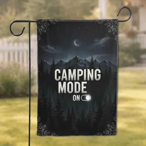 Camping Mode On Toggle Switch - Pine Trees Mountain Night Sky Outdoor Decor Gift Garden Flag