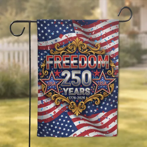 FREEDOM 250 YEARS USA Stars American Flag - 250th Anniversary Independence Day Garden Flag