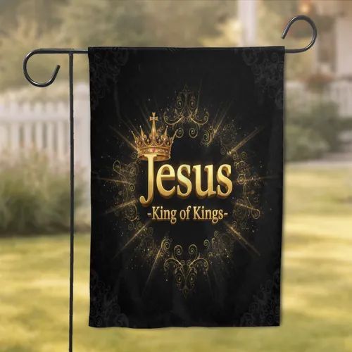 Jesus King of Kings Golden Crown - Faith Home Decor Gift for Believers Garden Flag
