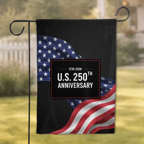 U.S. 250th Anniversary American Flag 1776-2026 - Independence Day Gift for Veterans Garden Flag
