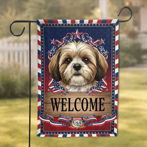 Patriotic Shih Tzu Dog Welcome Sign 1776-2026 - USA 250th Anniversary Dog Lover Gift Garden Flag