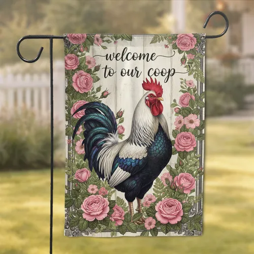 Proud Rooster Pink Roses Welcome to Our Coop - Farmhouse Home Decor Gift Garden Flag
