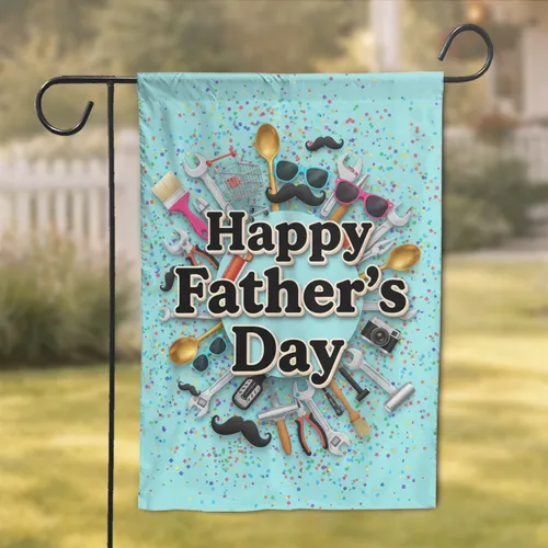 Happy Father's Day Mustaches Tools Confetti - Father's Day Gift for Dad Garden Flag