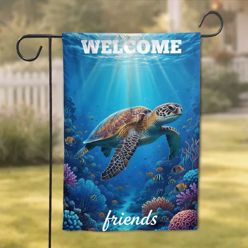 Sea Turtle Coral Reef Fish Welcome Friends - Ocean Lover Gift Garden Flag