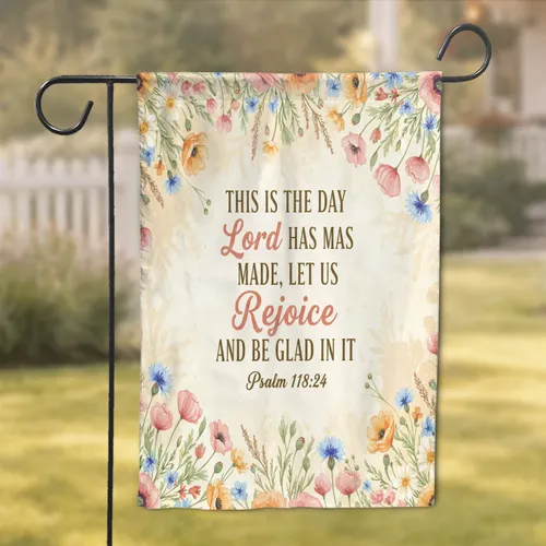 Psalm 118:24 Scripture Wildflowers - Christian Home Decor Gift Garden Flag