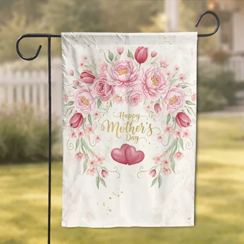 Happy Mother's Day Peony Rose Hearts Floral - Mother's Day Gift for Mom Garden Flag