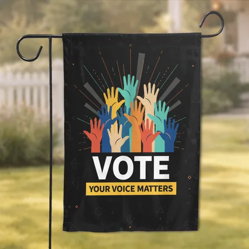 VOTE YOUR VOICE MATTERS Hands Community - Civic Engagement Home Decor Garden Flag