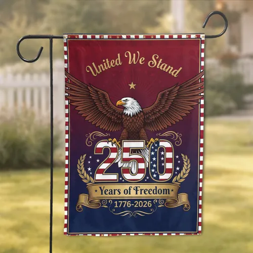 Bald Eagle '250' Emblem 'United We Stand' - USA 250th Anniversary Independence Day for Veterans Garden Flag