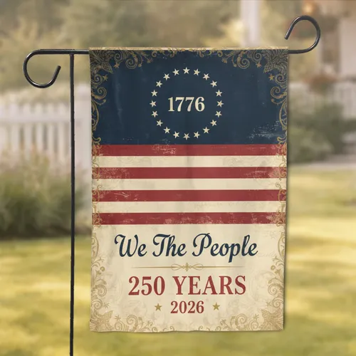 Vintage American Flag We The People 1776 2026 - USA 250th Anniversary Garden Flag
