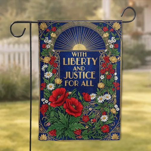 Liberty And Justice For All Poppies Art Deco Sunburst - Patriotic Independence Day Garden Flag