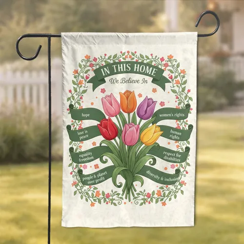 Tulips Home Values Botanical - Home Decor Gift For Inclusive Home Garden Flag