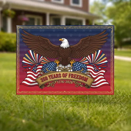 Bald Eagle American Flag 1776-2026 - USA 250 Years of Freedom Independence Day Yard Sign