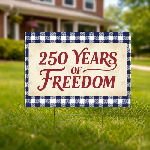 250 Years of Freedom Patriotic Checkered 1776-2026 - USA 250th Anniversary Celebration Yard Sign