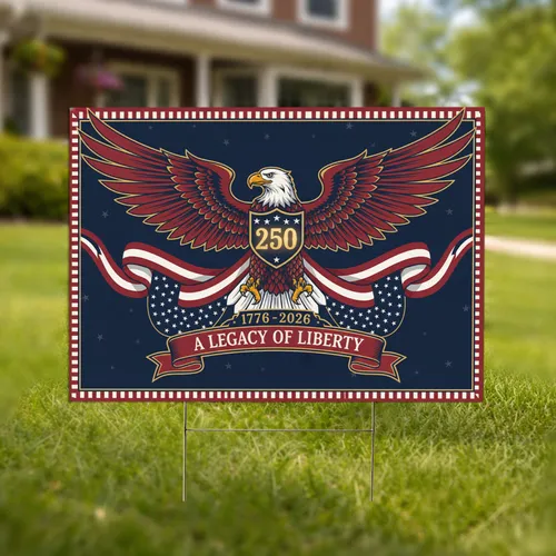 Bald Eagle American Flag 1776-2026 - USA 250th Anniversary Independence Day Legacy of Liberty Yard Sign