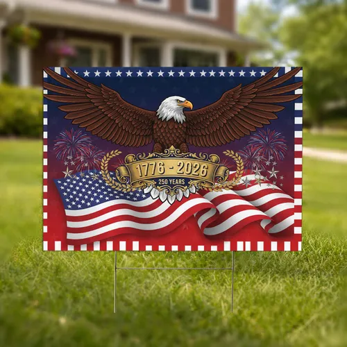 Bald Eagle American Flag 1776-2026 - USA 250th Anniversary Independence Day Gift for Veterans Yard Sign
