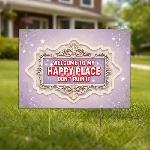 Welcome To My Happy Place Rococo Scrollwork Stars - Outdoor Home Decor Gift Yard Sign