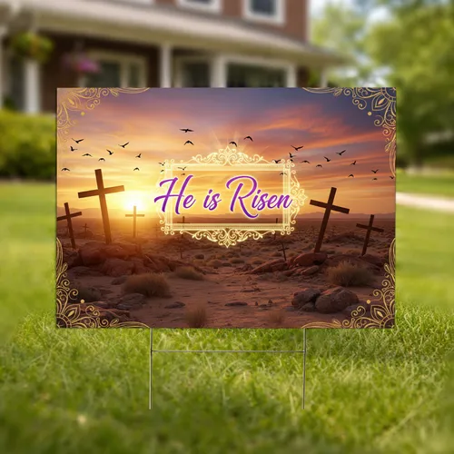 He Is Risen Crosses Desert Sunrise - Easter Christian Faith Decor Yard Sign