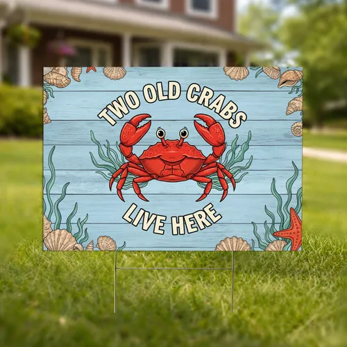 Red Crab Two Old Crabs Live Here - Coastal Living Home Decor Gift for Beach Lovers Yard Sign