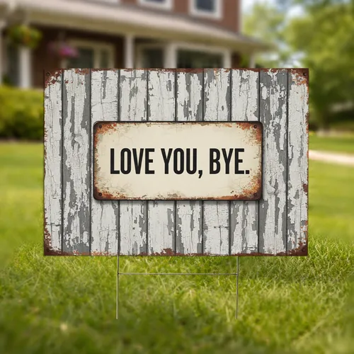 Love You Bye Plaque Rustic Wooden Fence - Farmhouse Decor Home Gift Yard Sign
