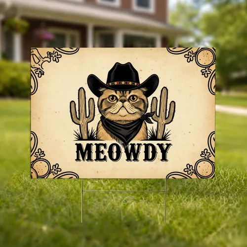 Flat-Faced Cat Cowboy Hat Meowdy - Western Home Decor Gift for Cat Lover Yard Sign