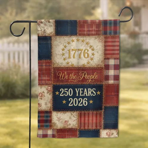 We the People 1776-2026 Patchwork Quilt - USA 250th Anniversary Celebration Garden Flag