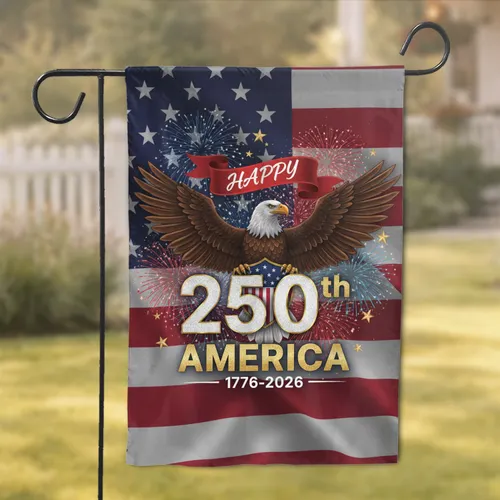Bald Eagle American Flag 250th - USA 250th Anniversary Independence Day Gift for Veterans Garden Flag