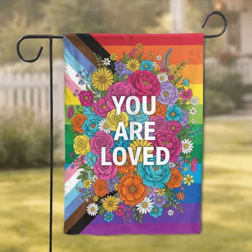 'YOU ARE LOVED' Floral Progress Pride Flag - Pride Celebration Gift Garden Flag
