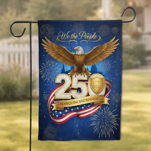 Bald Eagle We the People 250th Anniversary - USA Independence Day Gift for Dad Garden Flag