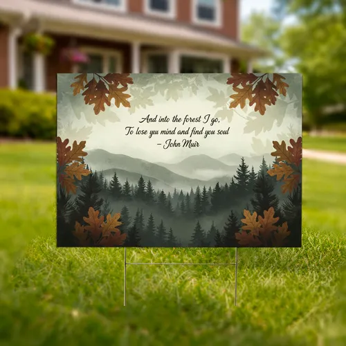 John Muir Quote Autumn Pine Tree Mountain Forest Landscape - Nature Lover Home Decor Gift Yard Sign