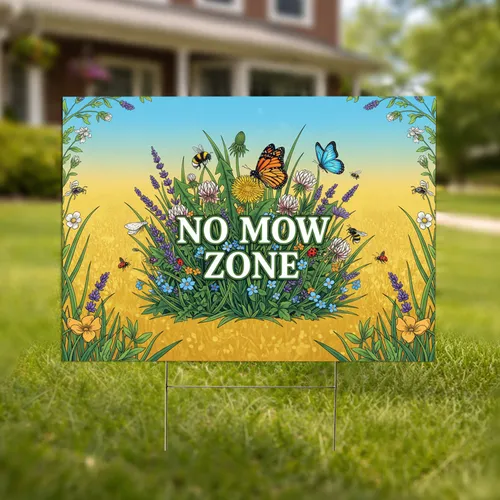 No Mow Zone Wildflower Meadow Insects - Support Pollinators Outdoor Garden Sign Yard Sign