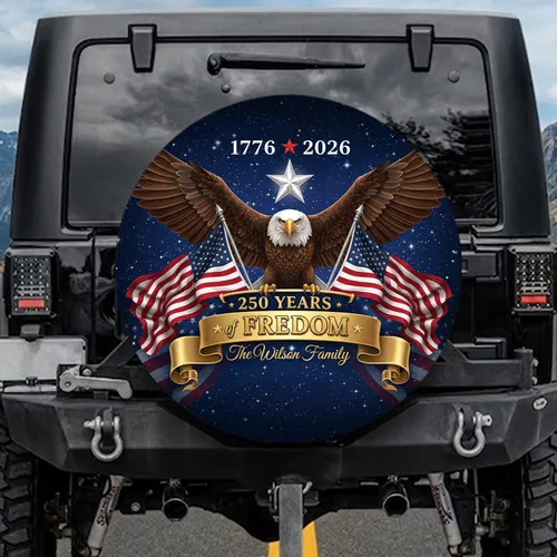 Bald Eagle American Flag 250 Years of Freedom 1776-2026 - Independence Day Custom Family Name Spare Tire Cover