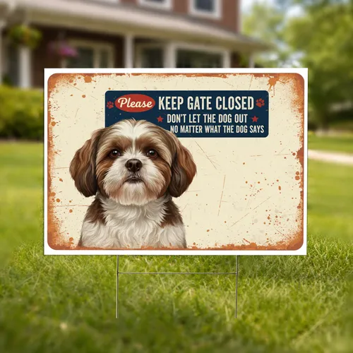 Please KEEP GATE CLOSED Shih Tzu Dog - Pet Safety Reminder Yard Sign
