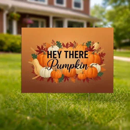 HEY THERE Pumpkin Gourds Fall Foliage Berries - Autumn Harvest Home Decor Gift Yard Sign