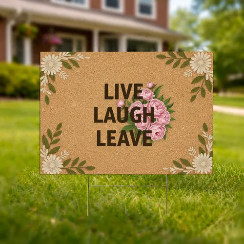 Live Laugh Leave Peonies Floral Bouquet Natural Coir Surface Home Decor Gift Yard Sign