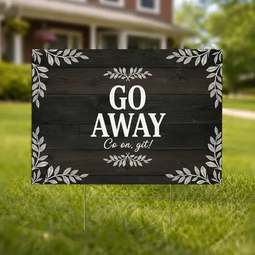 Go Away Lettering Distressed Wood Planks Leafy Branch Outdoor Living Decor Yard Sign