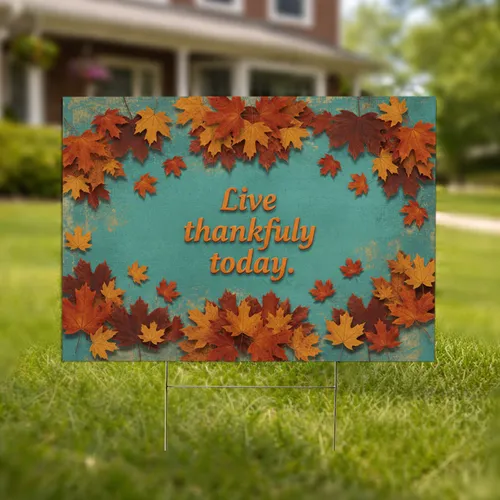 Autumn Maple Leaves 'Live Thankfully Today' - Fall Seasonal Decor Yard Sign
