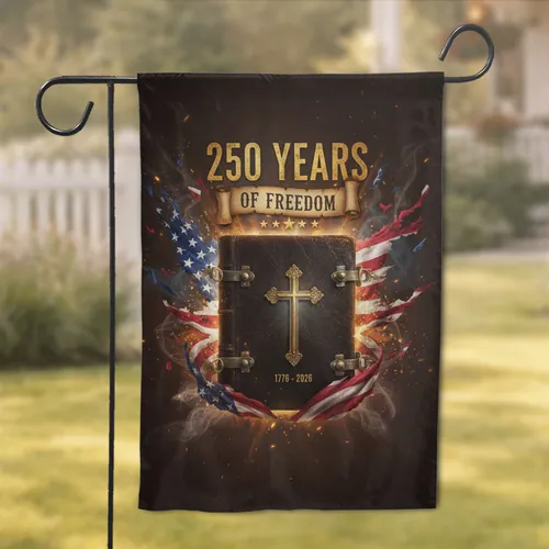 Holy Bible American Flag 250 Years of Freedom - USA 250th Anniversary Independence Day Garden Flag