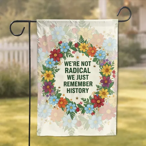 Wildflower Wreath 'Remember History' Slogan - Home Decor Gift for History Enthusiasts Garden Flag