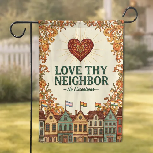 Love Thy Neighbor Ornate Heart Diverse Community Houses - Inclusivity Gift Garden Flag