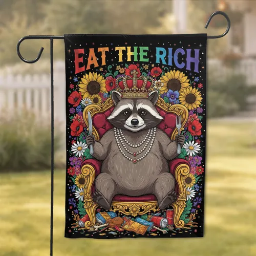 Crowned Raccoon King Shit Eat The Rich Floral Garden - Statement Home Decor Gift for Raccoon Lover Garden Flag
