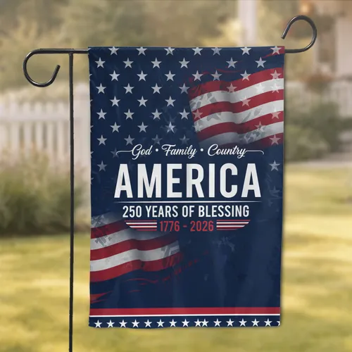 America God Family Country 1776-2026 USA 250th Anniversary Gift for Veterans Garden Flag
