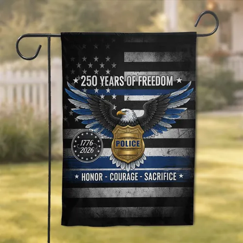 Bald Eagle Police Badge 250 Years Freedom Flag - USA 250th Anniversary Gift for First Responders Garden Flag