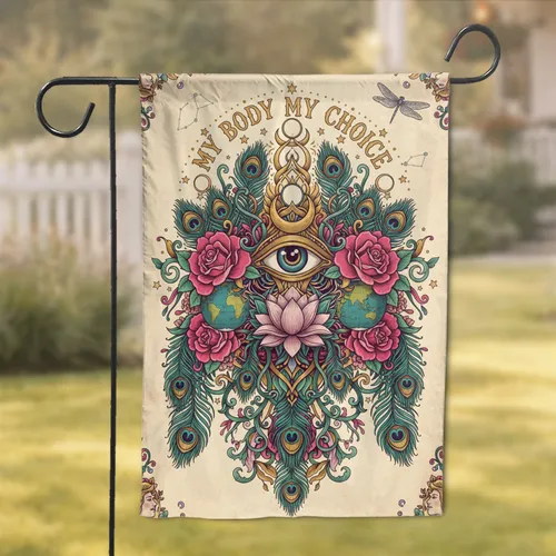 My Body My Choice All-Seeing Eye Lotus Peacock Feathers - Women's Rights Gift Garden Flag