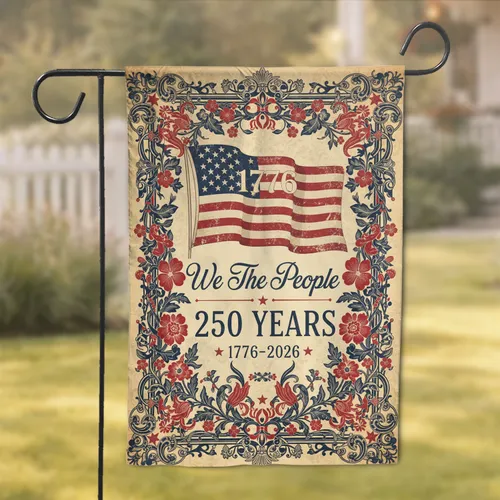 Betsy Ross Flag 1776 We The People 250 Years - USA 250th Anniversary for History Lovers Garden Flag