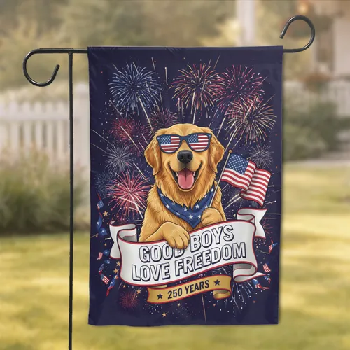 Golden Retriever American Flag Good Boys Love Freedom 250th Anniversary Independence Day Garden Flag