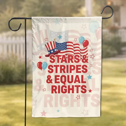 STARS & STRIPES & EQUAL RIGHTS American Flag Uncle Sam Hat - Patriotic Decor Gift Garden Flag