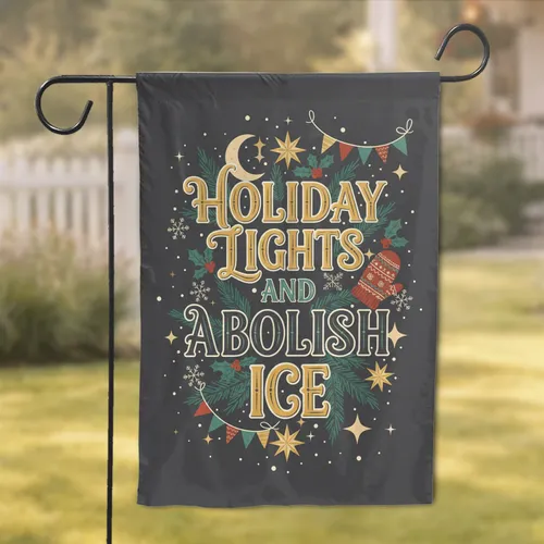 Holiday Lights Abolish ICE Festive Star Moon - Activism Home Decor Gift Garden Flag