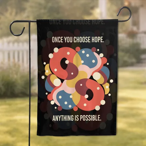 Organic Blob Shapes Hope Anything Possible Inspirational Text - Motivational Home Decor Gift Garden Flag