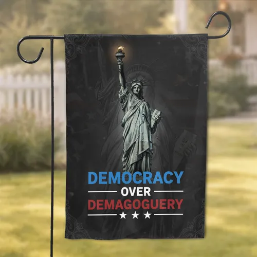 Statue of Liberty Stars Democracy Over Demagoguery American Home Decor Garden Flag