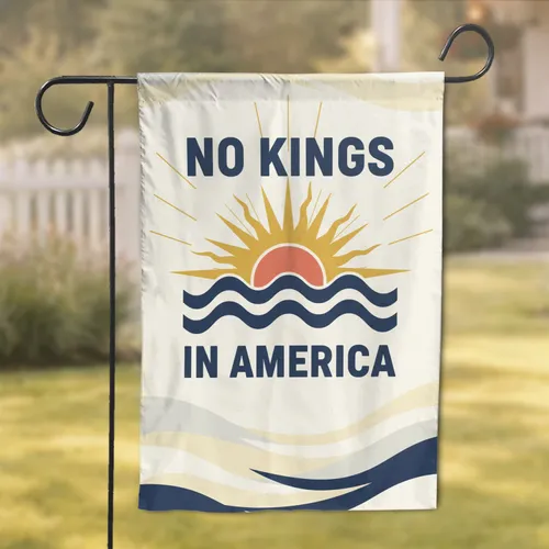 No Kings In America Sun Waves - Independence Day American Heritage Garden Flag
